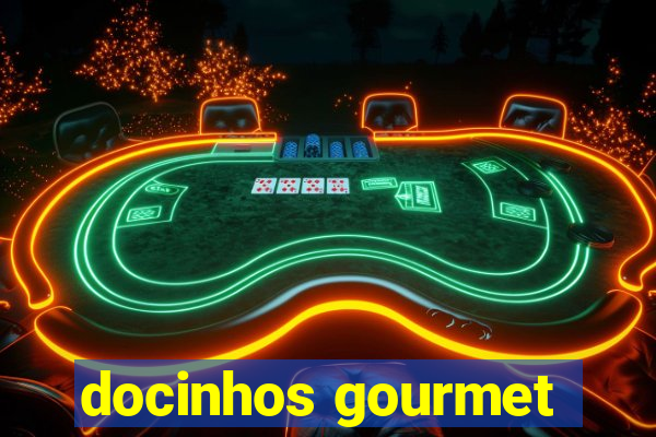 docinhos gourmet